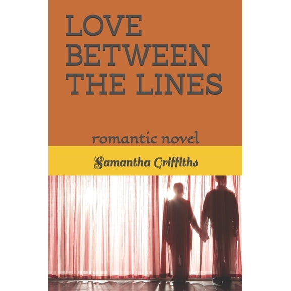 Love Between the Lines: romantic novel, (Paperback)
