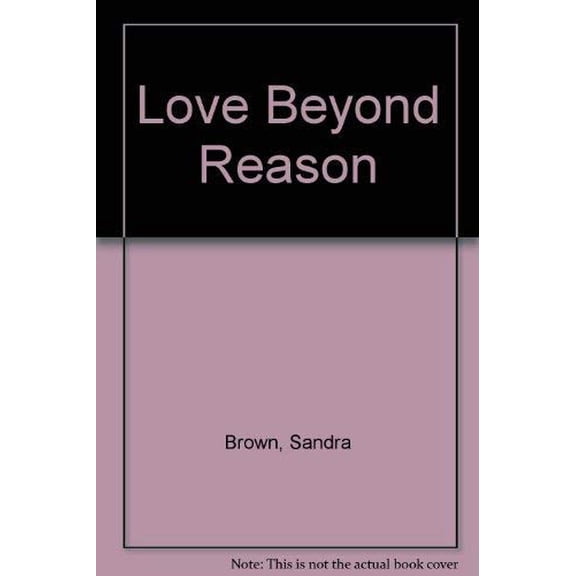 Pre-Owned Love Beyond Reason (Paperback) 0446605689 9780446605687
