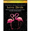 thumbnail image 1 of Love Birds - Adult Coloring Book: Stress Relieving Designs for Adults Relaxation (Paperback), 1 of 1