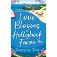 thumbnail image 1 of Love Blooms at Hollyhock Farm, (Hardcover), 1 of 1