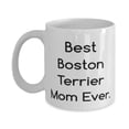 thumbnail image 1 of Love Boston Terrier Dog, Best Boston Terrier Mom Ever, Boston Terrier Dog 15oz Mug From Friends, 1 of 2
