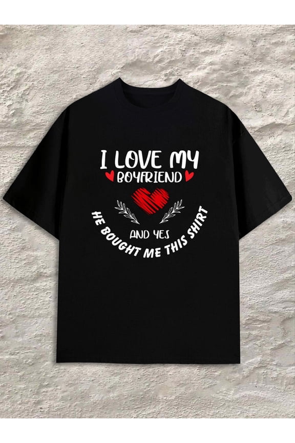 Love My Boyfriend Mens black Casual sportswear Unique Design Unisex Shirt Graphic tshirts Funny Unisex Shirt Cotton tshirts Classic Unisex Shirt Graphic Tee tshirts