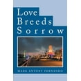 thumbnail image 1 of Love Breeds Sorrow, 1 of 1