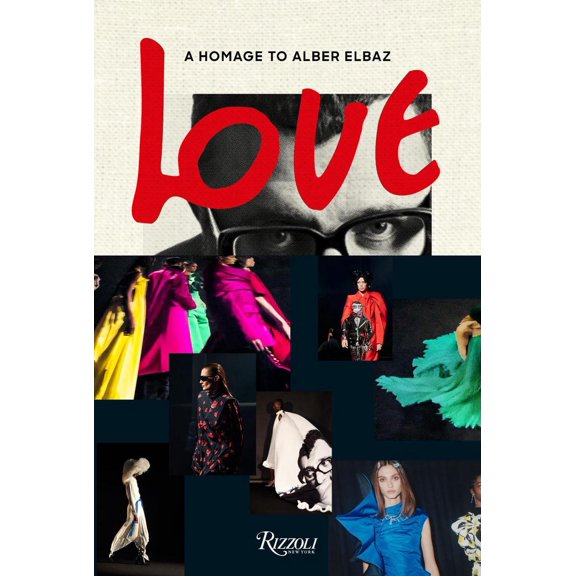 Love Brings Love: A Homage to Alber Elbaz (Hardcover) by Az Factory
