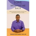 thumbnail image 1 of Love Brought Me Back, (Paperback), 1 of 1