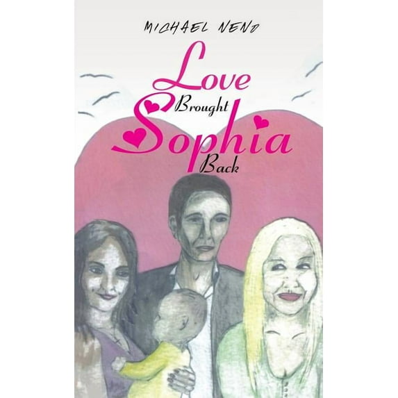 Love Brought Sophia Back