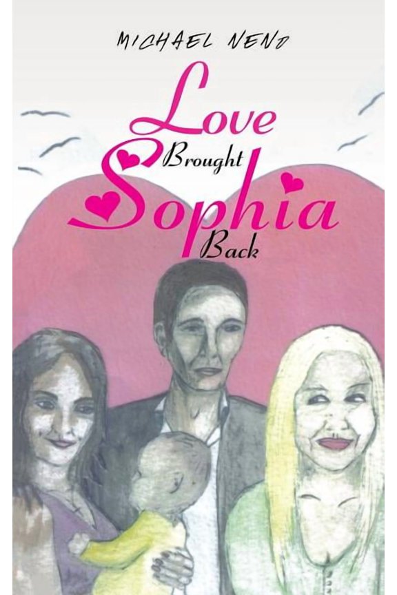 Love Brought Sophia Back