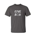thumbnail image 1 of Love Bug Sarcastic Humor Graphic Novelty Funny T Shirt, 1 of 5
