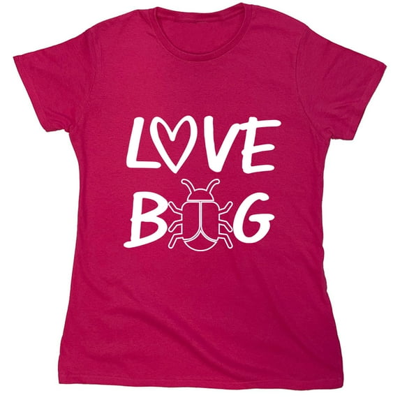 Love Bug Sarcastic Humor Novelty Funny Women's Casual Tees
