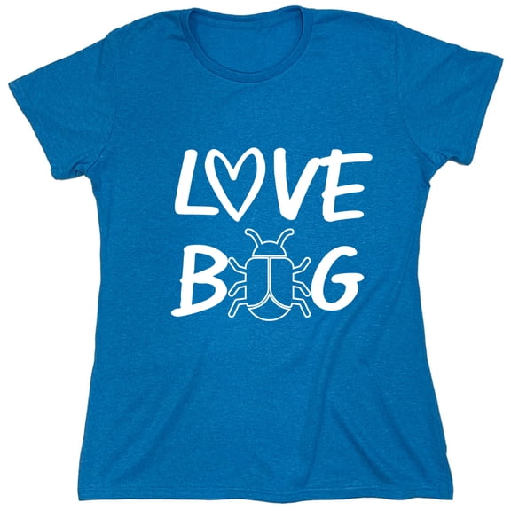 Love Bug Sarcastic Humor Novelty Funny Women's Casual Tees