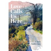 Love Calls Us Here, Paperback