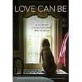 thumbnail image 1 of Pre-Owned Love Can Be: A Literary Collection about Our Animals, 9780999699300, 099969930X, Paperback, Limited edition, 1 of 1