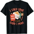 thumbnail image 1 of Love Card Making Cute Hobby Crafting Scrapbooking Crafter T-Shirt, 1 of 4