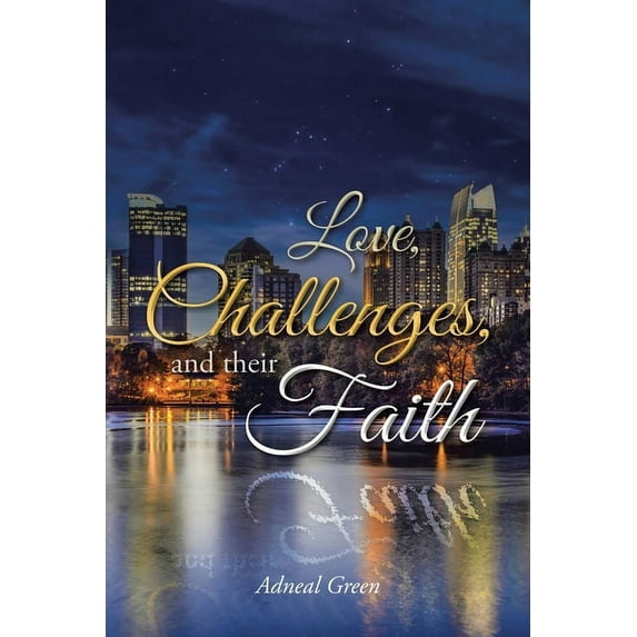 Love, Challenges, and their Faith (Paperback)