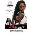 thumbnail image 1 of Pre-Owned Love Changes (Paperback) 9780991489213, 1 of 1