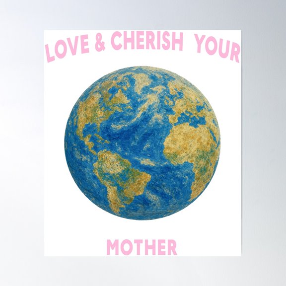 Love & Cherish Mother Earth Poster Wall Art, Modern Wall Decor For Living Room Bedroom, 8x12 UNFRAMED