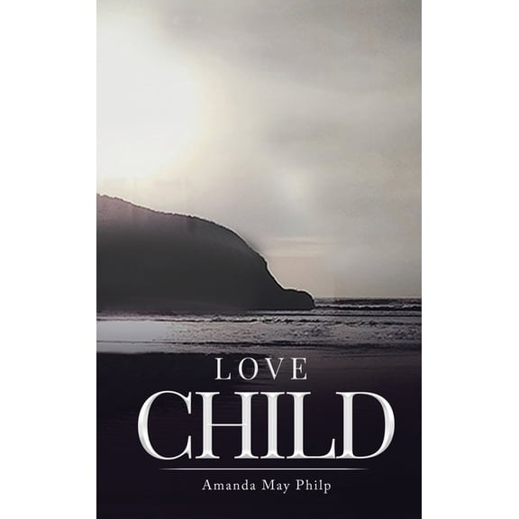 Love Child, (Hardcover)