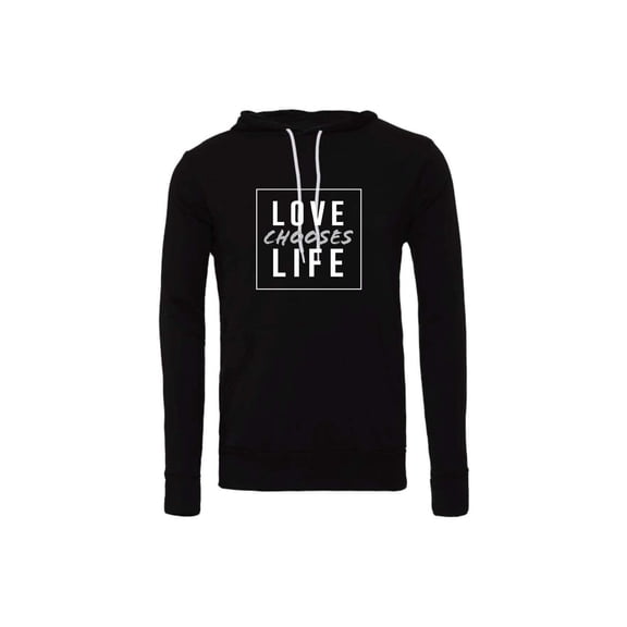 Love Chooses Life Pull over Hoodies