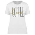 thumbnail image 1 of Love Coffee Graphic Art T-Shirt Women -Image by Shutterstock, Female 3X-Large, 1 of 2