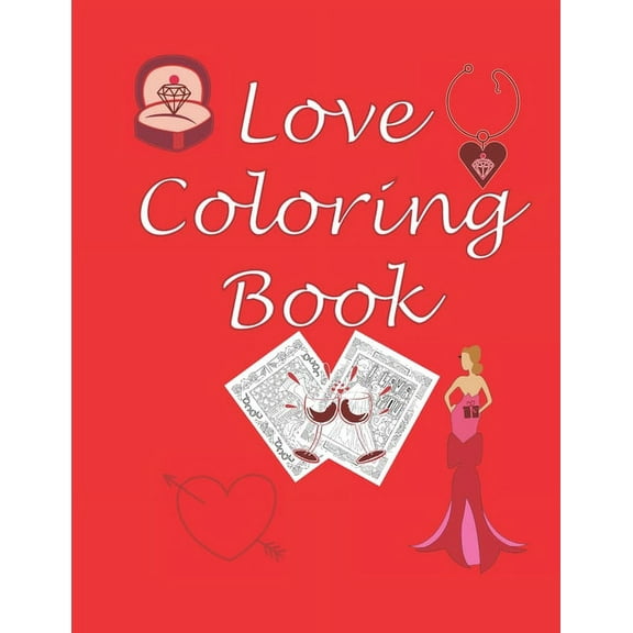 Love Coloring Book : Love Gifts for Couples: A Fun Relaxing Adult Coloring Book with Love Quotes and Beautiful Mandala frame design (Paperback)