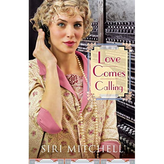 Pre-Owned Love Comes Calling (Paperback) by Siri Mitchell