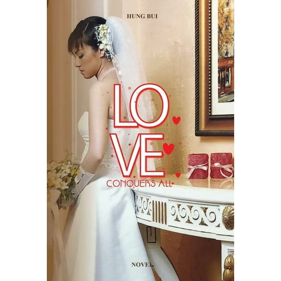 Love Conquers All, (Paperback)