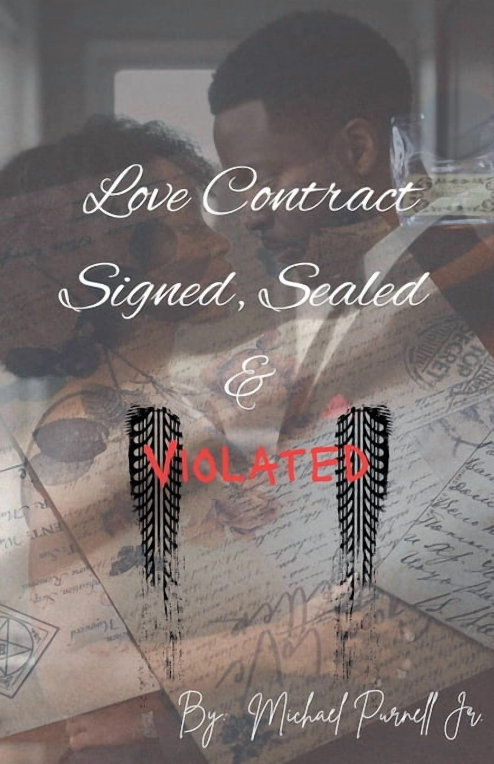 Love Contract Signed, Sealed &amp; Viola Love Contract Signed, Sealed &amp; Violated, Book 1, (Paperback)