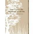 thumbnail image 1 of Love Covers the Multitude of All SIn (The first book of parenting instructions), (Hardcover), 1 of 1