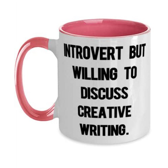Love Creative Writing Two Tone 11oz Mug, Introvert but Willing to Discuss Creative Writing, Present For Friends, Gag Gifts From