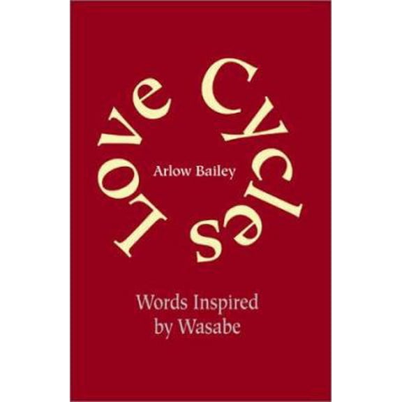 Pre-Owned Love Cycles: Here's How I See It. Words Inspired by Wasabe (Paperback) 0595188664 9780595188666