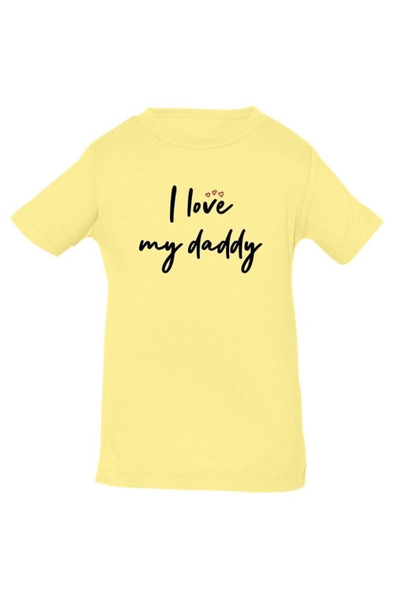 Love Daddy T-Shirt Infant -Smartprints Designs, 12 Months