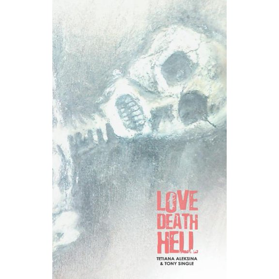 Love Death Hell (Paperback)