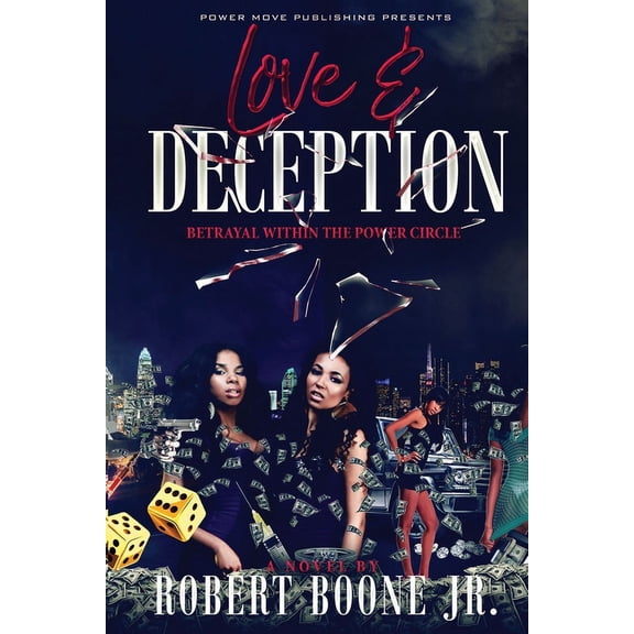 Love & Deception: Betrayal Within The Power Circle