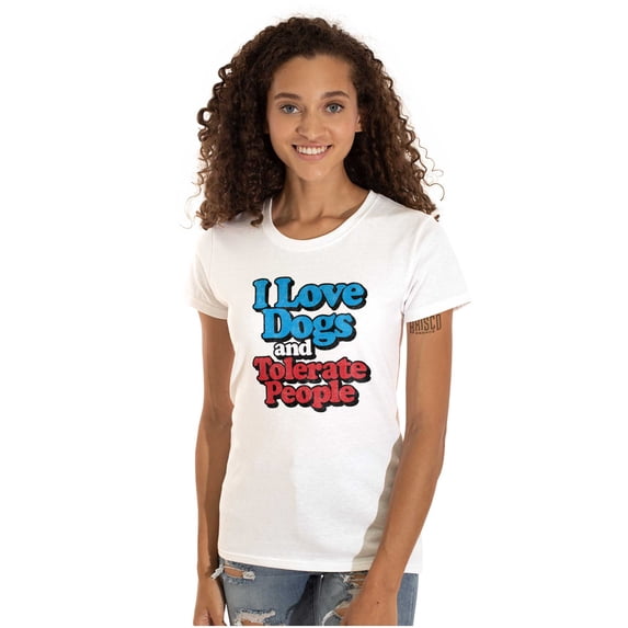 Love Dogs Tolerate People Antisocial Womens Slim Fit Graphic Tee Brisco Brands L