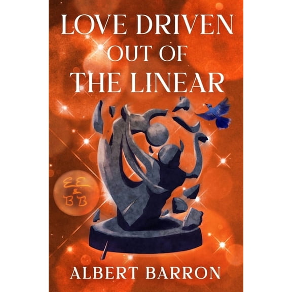 Love Driven Out of the Linear, (Paperback)