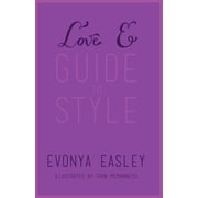 Love E Guide to Style Paperback