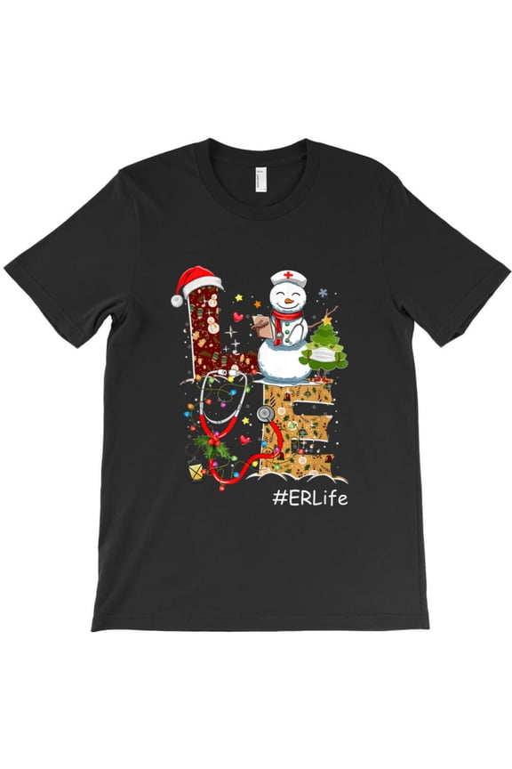 Love ER Life Funny Snowman Christmas For A Nurse Nursing Graphic T-Shirt - Stocking Stuffer G9182, Up to 5XL