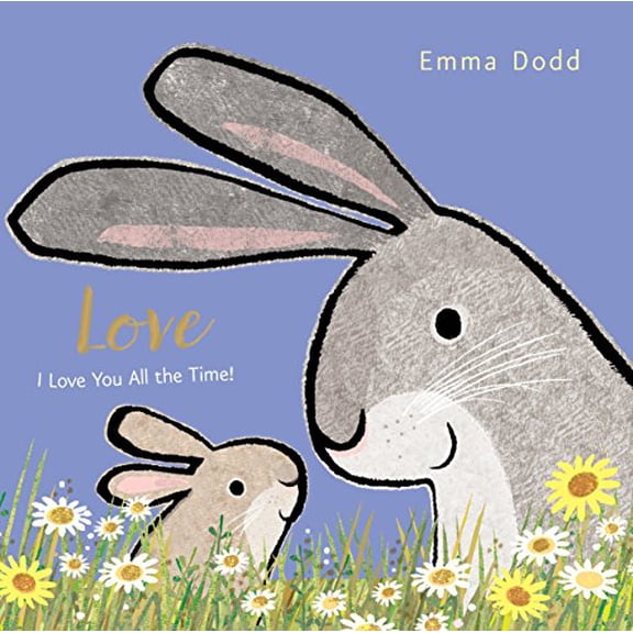 Pre-Owned Love: (A Heartwarming Story of Parental Love for Babies and Toddlers - Perfect for Easter Baskets) (Board book) 0763699411 9780763699413