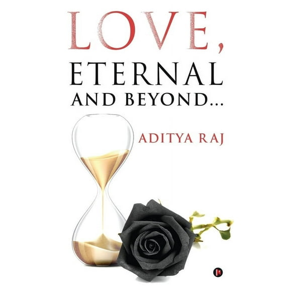 Love, Eternal and Beyond... (Paperback)
