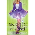 thumbnail image 1 of Love Ever After Skeptic in a Skirt, Book 2, (Paperback), 1 of 1
