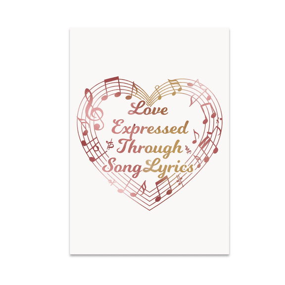 Love Expressed Through Song Lyrics - Music Lovers - 13x19 Poster Print