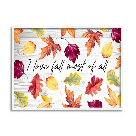 Love Fall Most Of All Autumn Leaves Scattered Inspirational Graphic Art Framed Art Print Wall Art