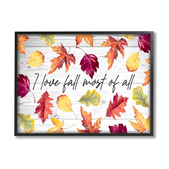 Love Fall Most Of All Autumn Leaves Scattered Inspirational Graphic Art Framed Art Print Wall Art