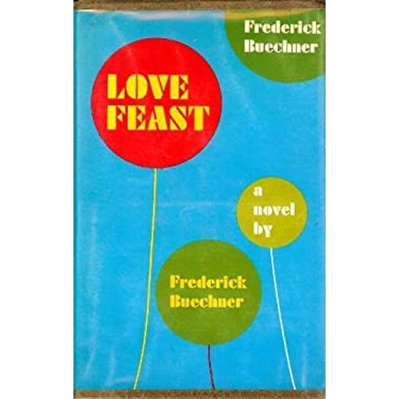 Pre-Owned Love Feast (Hardcover) 0689106122 9780689106125