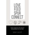 thumbnail image 1 of Love Feed Spur Connect: God's engine for His Church and purpose for our lives., (Paperback), 1 of 5