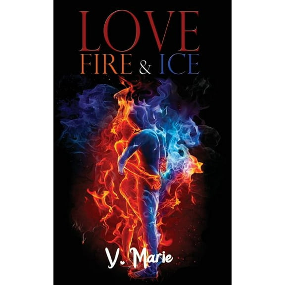 Love, Fire & Ice (Paperback)