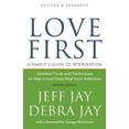 thumbnail image 1 of Love First : A Family's Guide to Intervention (Paperback), 1 of 1