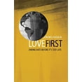 thumbnail image 1 of Pre-Owned Love First: Ending Hate before It's Too Late, 9780891124740, 0891124748, Paperback,, 1 of 1