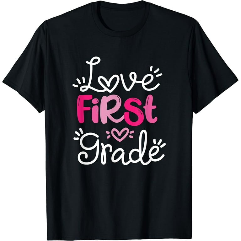 Love First Teach Second School Teachers Students Funny T-Shirt Love First Teach Second School Teachers Students Funny T-Shirt