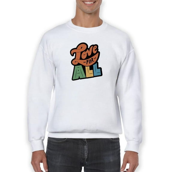 Love For All Colorful Banner Sweatshirt Men -Smartprints Designs, Male x-Large